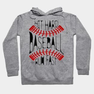 Hit hard, run fast. Hoodie